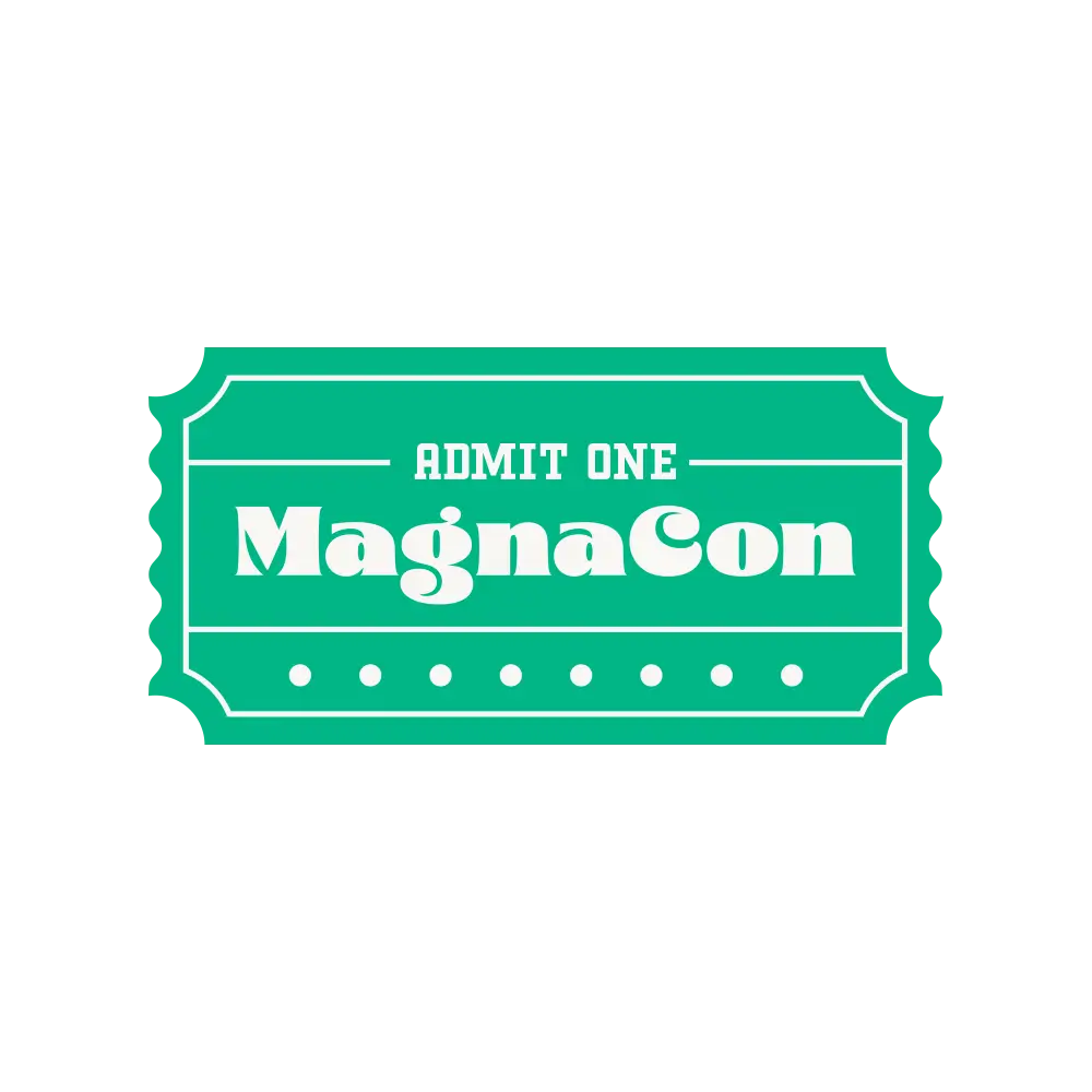 Green event ticket with ‘ADMIT ONE’ and ‘MagnaCon’ in white, framed by scalloped edges and decorative dots.